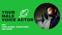 be the male voice actor in your video game