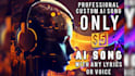 create ai original song from any lyrics with any style
