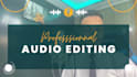 professionally edit and enhance your audio