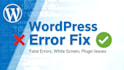 fix any wordpress error, plugin issue, or fatal bug