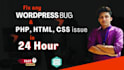 fix wordpress bug PHP HTML CSS responsive issues in 24 hours