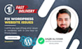 fix any wordpress issues, errors and bugs in 1 hour