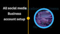 social media setup  facebook business page create and setup