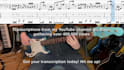 perfectly transcribe bass lines for you in tab and sheet
