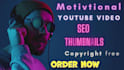 do motivational videos for youtube