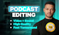 do viral podcast editing