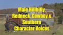 do a hillbilly cowboy redneck sling blade country character voice over