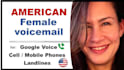 record an american female voicemail greeting for google voice, cell phones