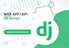 design and develop API website with django