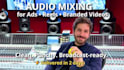 mix audio for your video ad, reel or branded content
