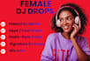 create professional dj drops dj tags and dj intros with fx