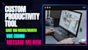build a custom productivity tool software for your productivity