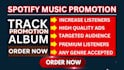 do spotify music promotion, spotify track, album promotion