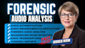 forensic audio analysis, authentication, voice identification, audio enhancement
