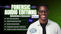 do forensic audio cleanup, detect background voice, and enhance any audio