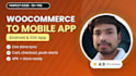 convert woocommerce store to android and ios mobile app