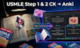 make high yield anki flashcards for usmle step 1 and step 2 ck
