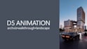 create cinematic d5 render architectural exterior animation fast