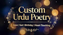 write custom urdu poetry, love poetry and heart touching sad shayari