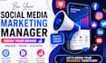 be your social media marketing manager