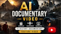 create ai documentary and history videos