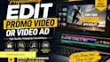 professionally edit promo videos and video ads