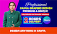 create anything in canva, design any design using canva, canva design editable