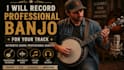 record authentic banjo tracks for your country, folk, or bluegrass song