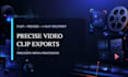 cut and export precise clips from your video