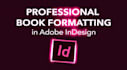 professionally book formatting typesetting in adobe indesign print and ebook