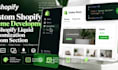 custom shopify theme development fix shopify liquid customization custom section