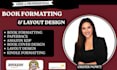 format your manuscript, layout design, ebook formatting, for amazon kdp