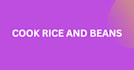 do rice and beans