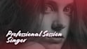 be your professional female vocalist and session singer