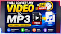 convert any video to mp3 in 24 hours