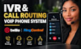 setup IVR call routing, voip phone system, twilio and ringcentral