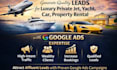 generate quality leads for private jet yatch car property rental with google ads