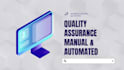 do QA testing for web and API, manual and automation