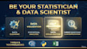 be your statistician and data scientist