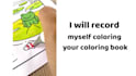 record myself coloring your coloring book