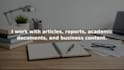 proofread and edit academic documents for grammar and referencing