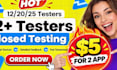provide 12 testers for google play closed testing