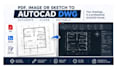 convert PDF, image, or sketch to autocad dwg