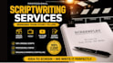 write and edit screenplay, movie script, TV pilot, and youtube script
