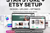 setup and design stan store, etsy shop and upload digital products to your store