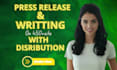 write a press release and distribution, submit release, PR distribution