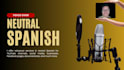 record an animated voiceover in neutral spanish