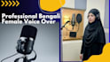 do professional female bengali voice over and narration