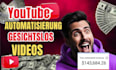 erstelle einen youtube automatisierungskanal und verdiene 5,000 euro