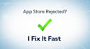 fix app store and play store rejection issues fast